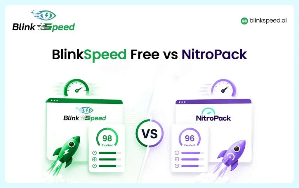 BlinkSpeed vs NitroPack: Which Is Better?
